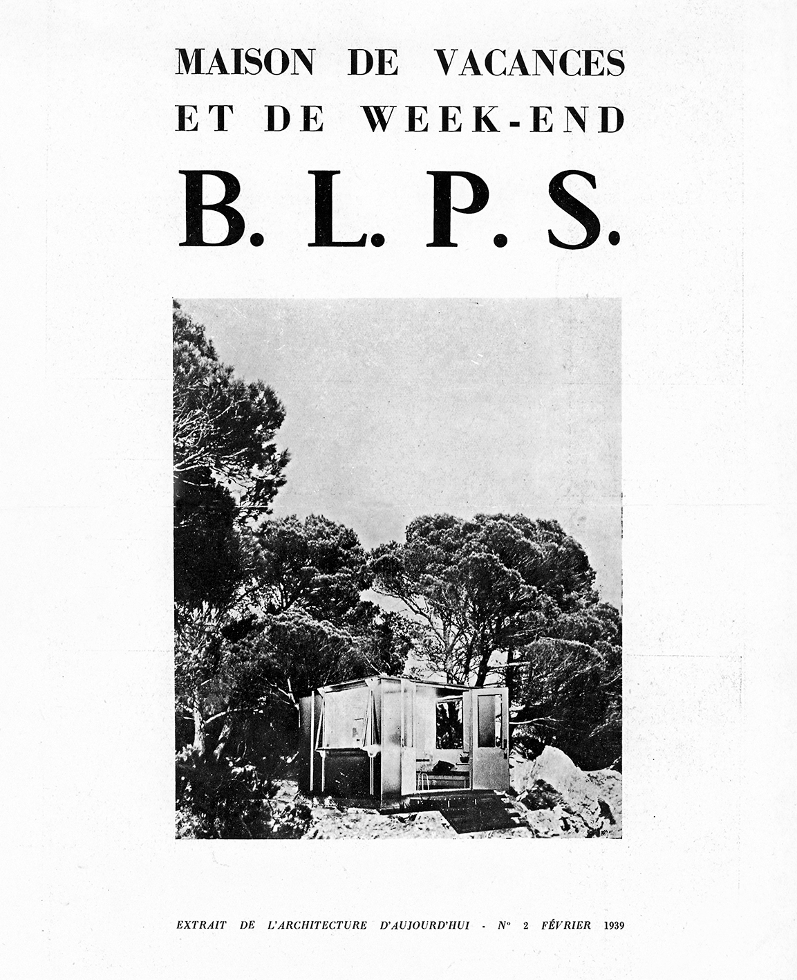 Demountable week-end house BLPS (architects E. Beaudouin and M. Lods, designer Ateliers Jean Prouvé, constructor Les Forges de Strasbourg, 1937).