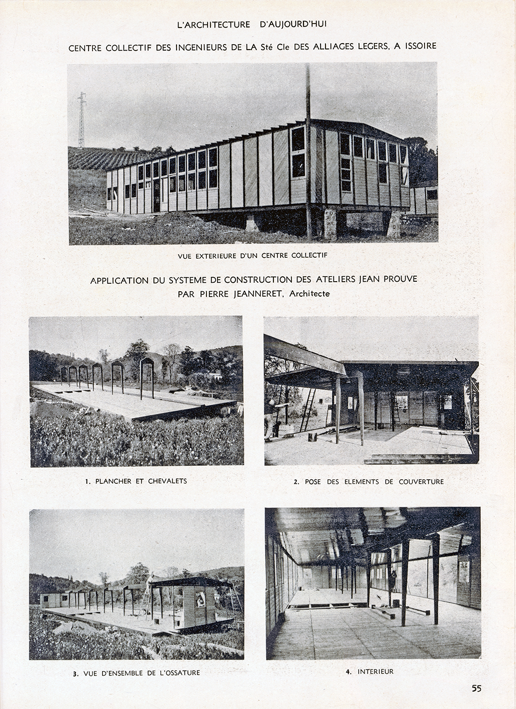 “Communal centre for the SCAL engineers in Issoire. Application of the Ateliers Jean Prouvé constructive system by Pierre Jeanneret, architect”. Emergency Solutions, <i>L’Architecture d’aujourd’hui,</i> no. 2, July–August 1945.