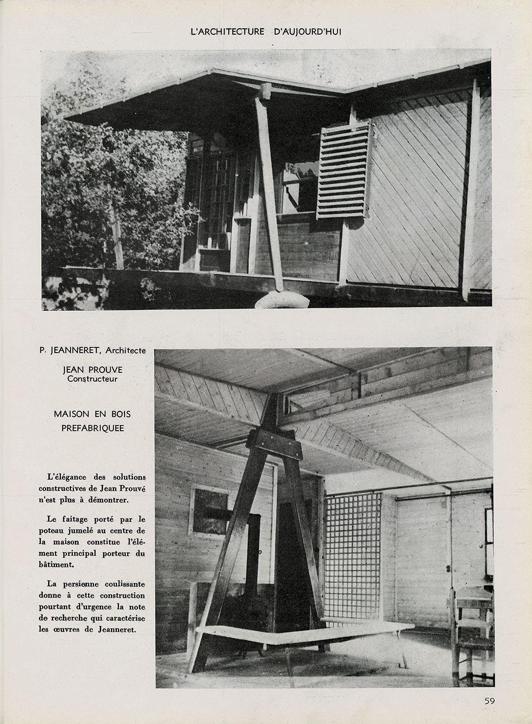 “Prefabricated wooden house – Prefabricated metal house, architect Pierre Jeanneret. Constructor Jean Prouvé”, <I>L’Architecture d’aujourd’hui</i>, no. 4, November-December 1945.
