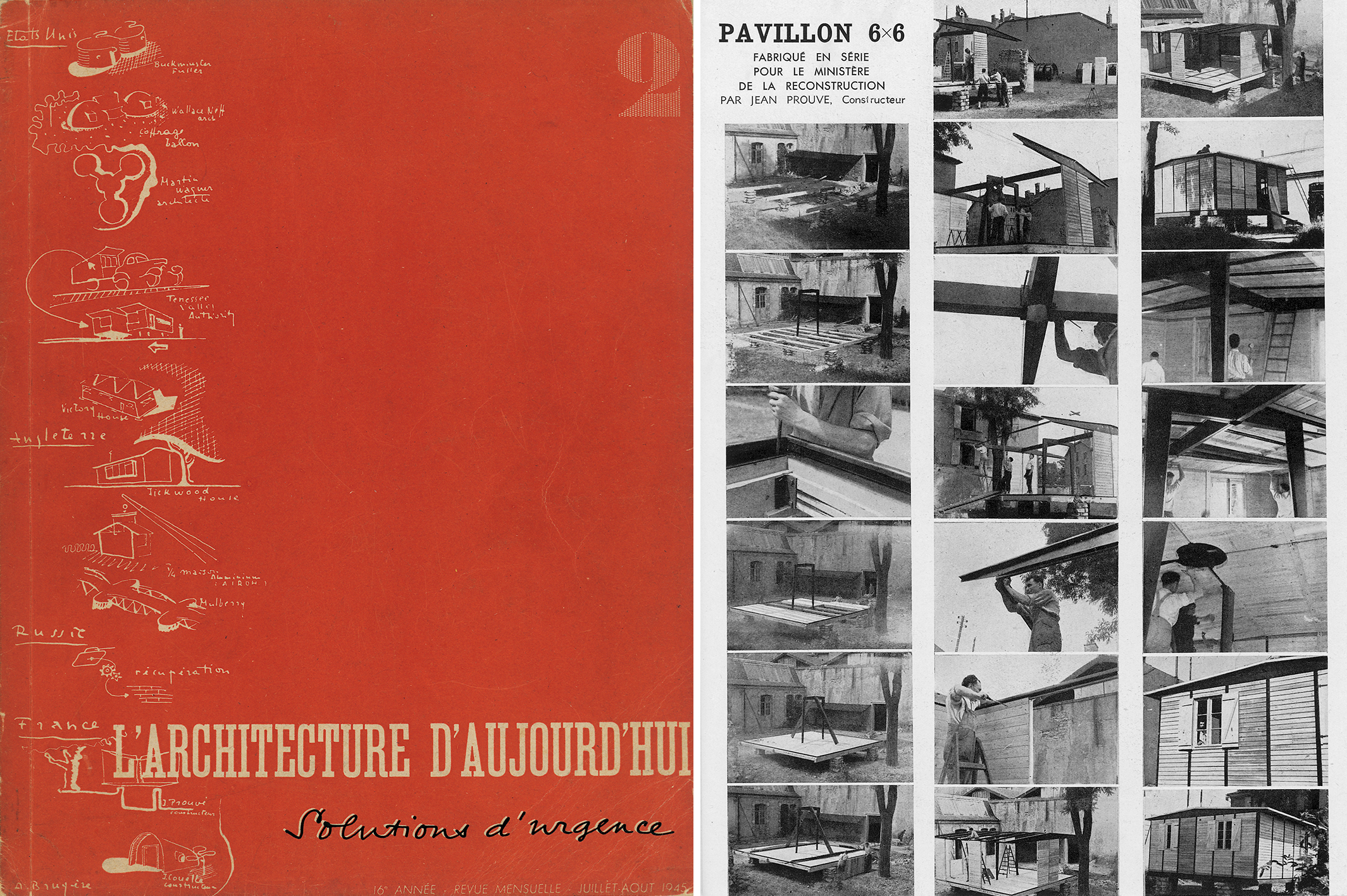 « Pavillon 6x6 fabriqué en série pour le ministère de la Reconstruction par Jean Prouvé, Constructeur ». Solutions d’urgence, <i>L’Architecture d’aujourd’hui,</i> n° 2, juillet-août 1945.
