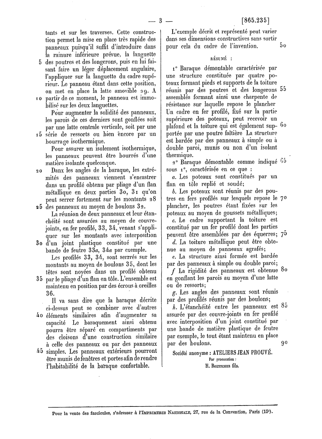 Ateliers Jean Prouvé. “Demountable Shelter”: patent no. 865.235 filed 16 January 1940 with the Ministry of Industry and Labor’s industrial property department at Versailles, granted 17 February 1941, published 16 May 1941.
